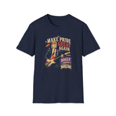 Make Pride Great Again T-Shirt | Funny LGBTQ Statement Tee