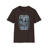I Don't Have a Gender I Have WiFi Issues | Funny Queer T-Shirt