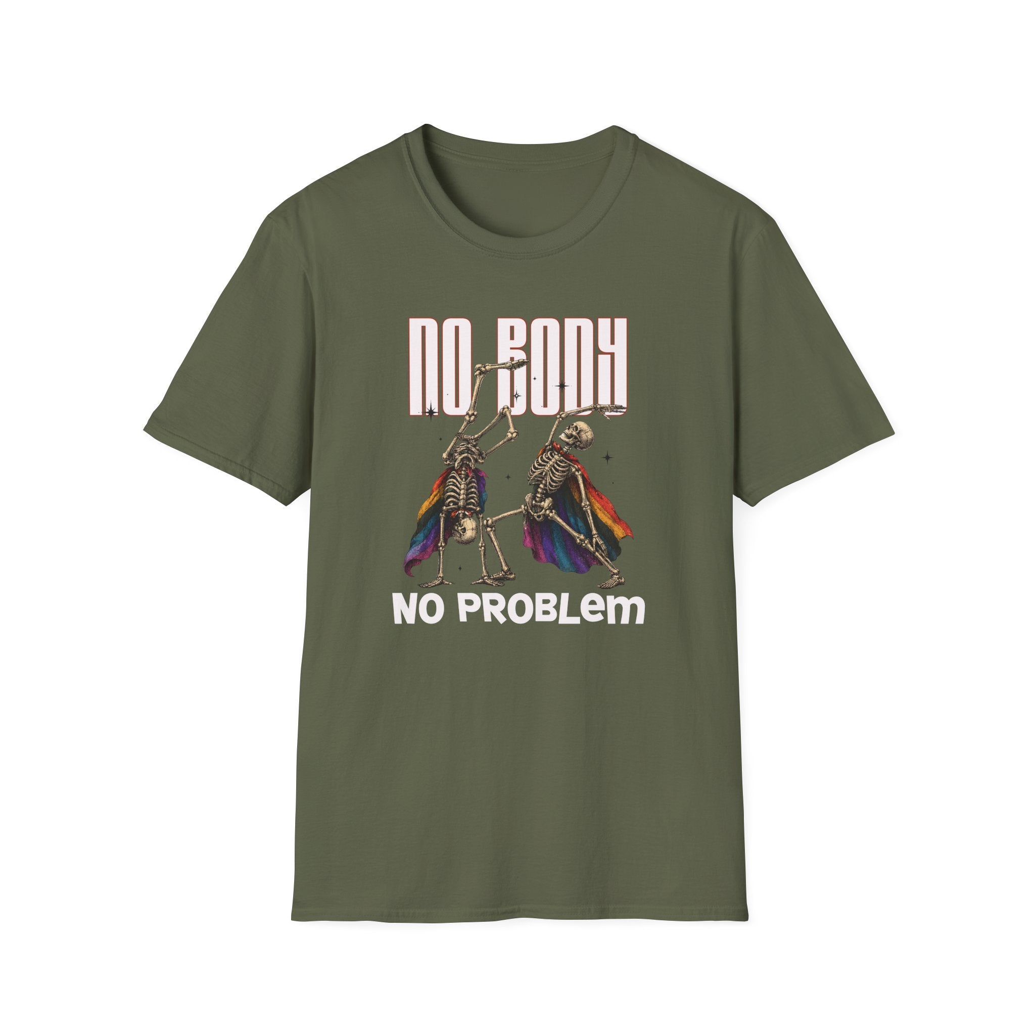 No Body NO Problem T-shirt