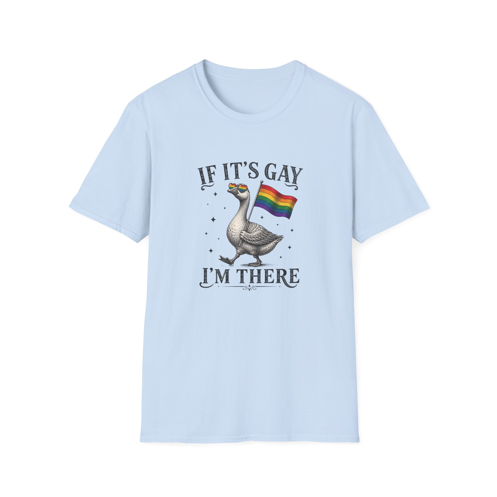 If It's Gay I'm There T-Shirt