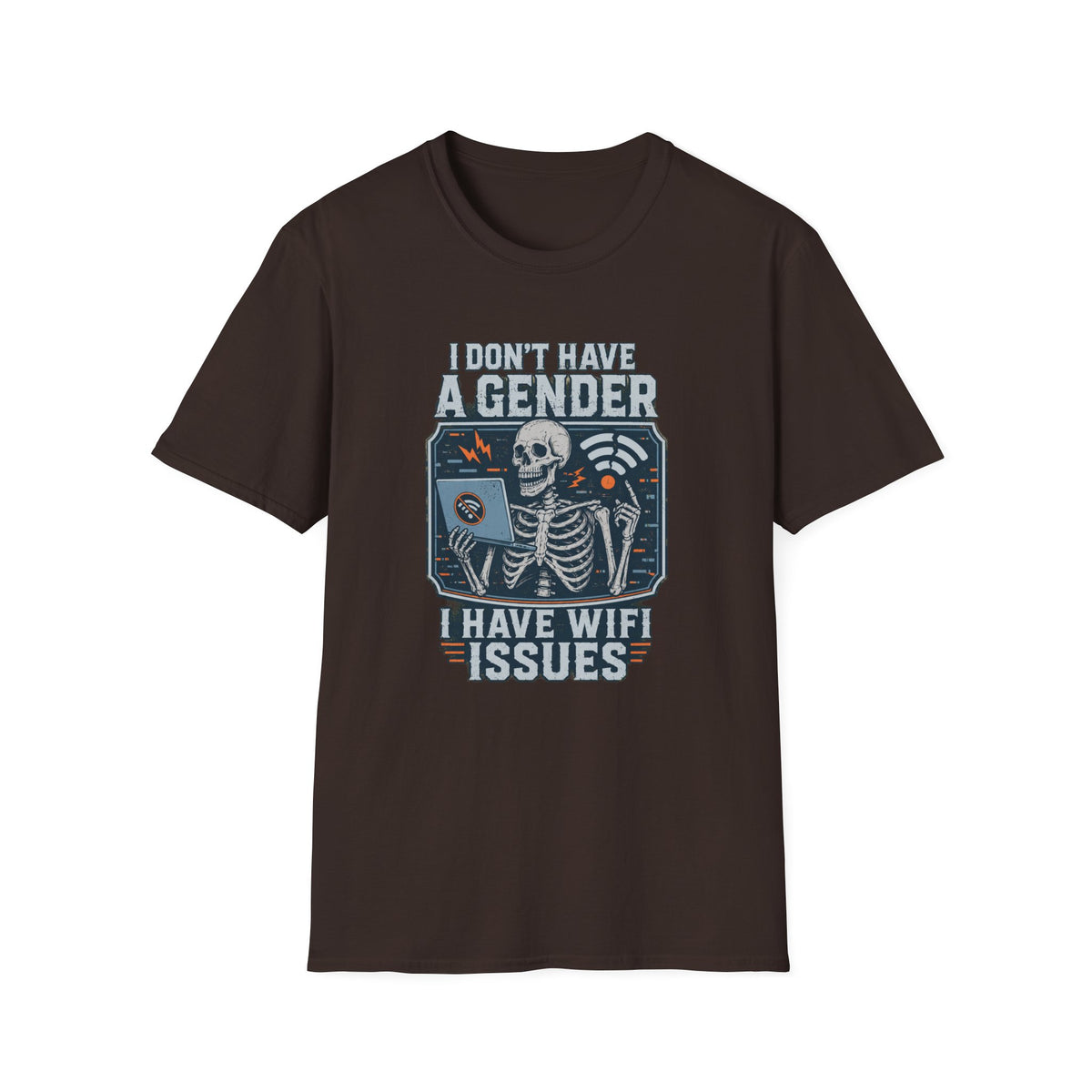 I Don't Have a Gender I Have WiFi Issues | Funny Queer T-Shirt