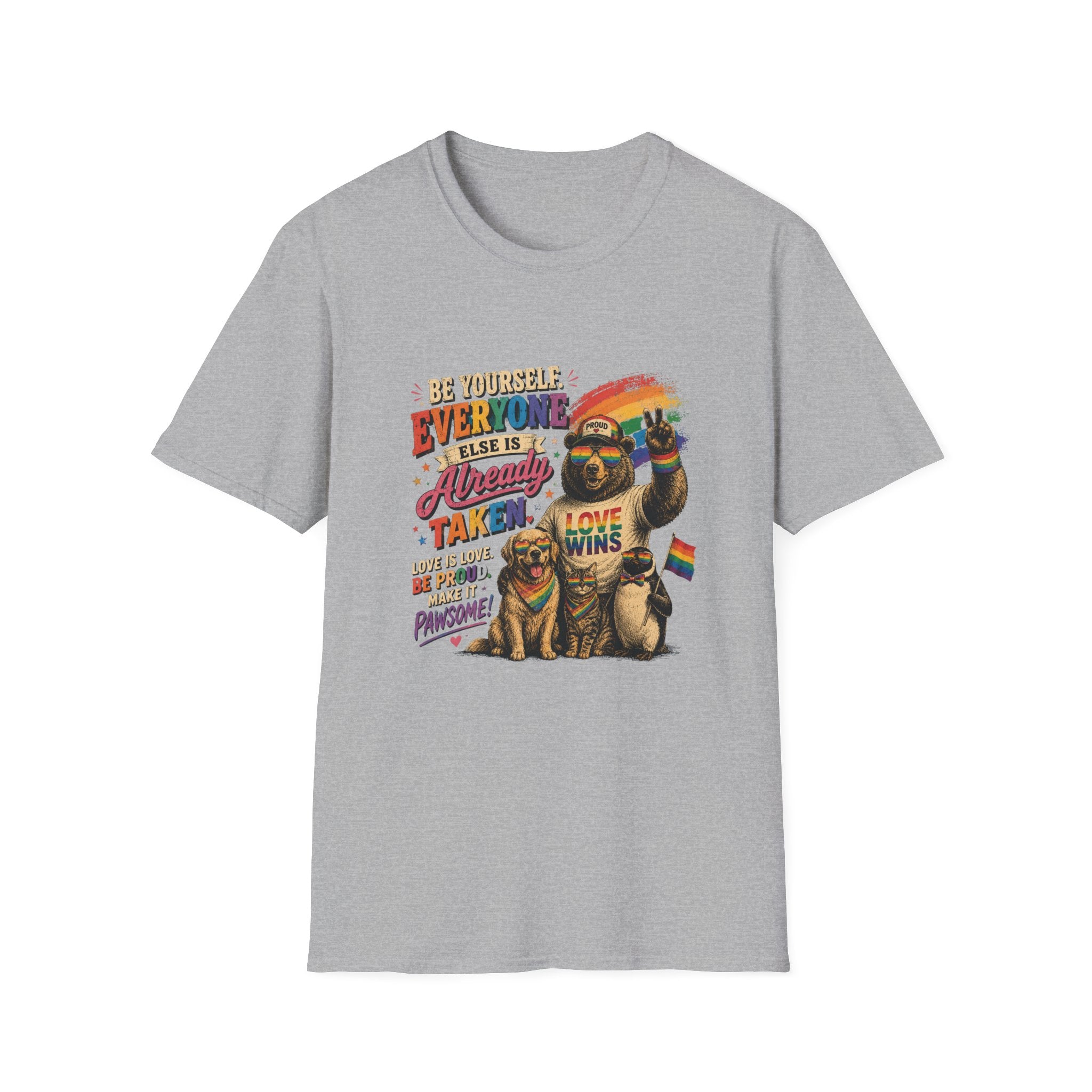 Be Yourself. Everyone Else Is Already Taken Tshirt