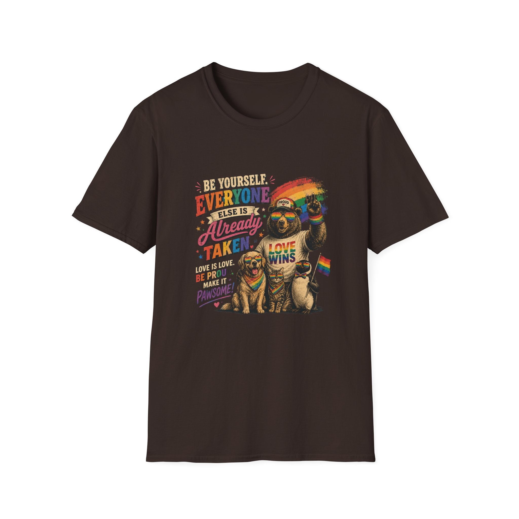 Be Yourself. Everyone Else Is Already Taken Tshirt