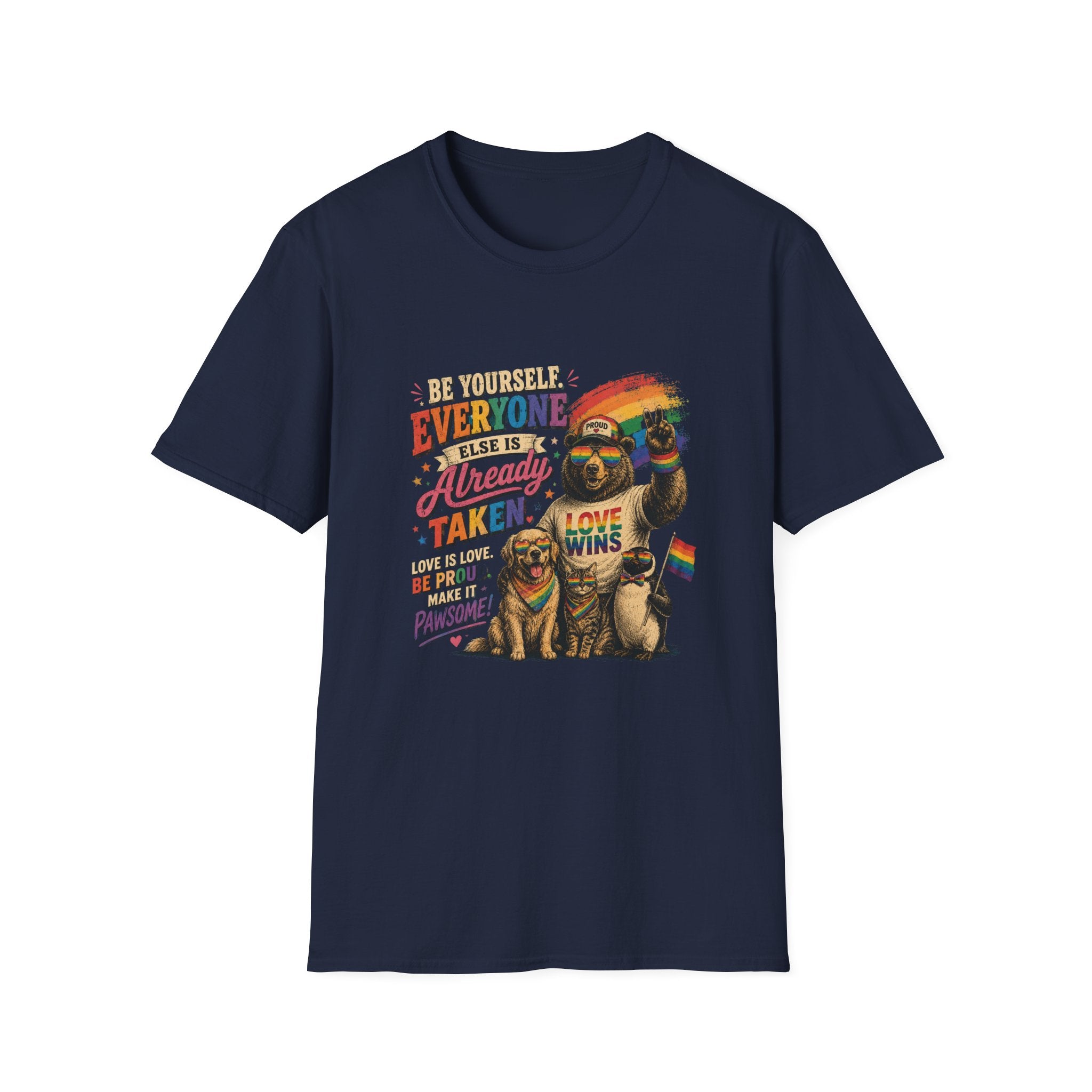 Be Yourself. Everyone Else Is Already Taken Tshirt