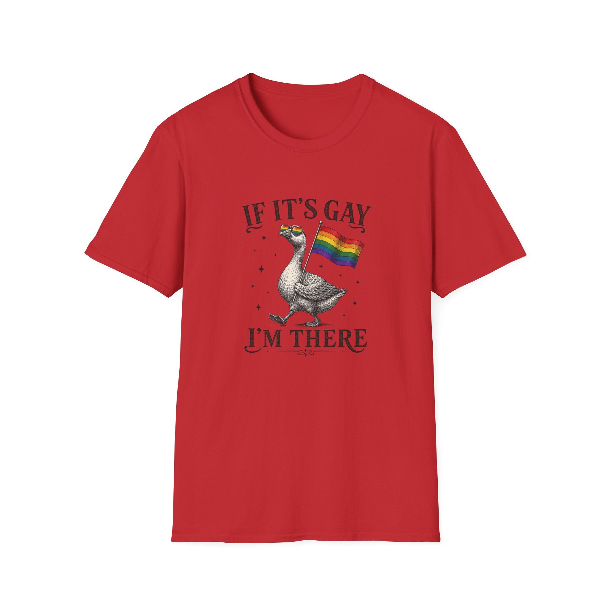 If It's Gay I'm There T-Shirt